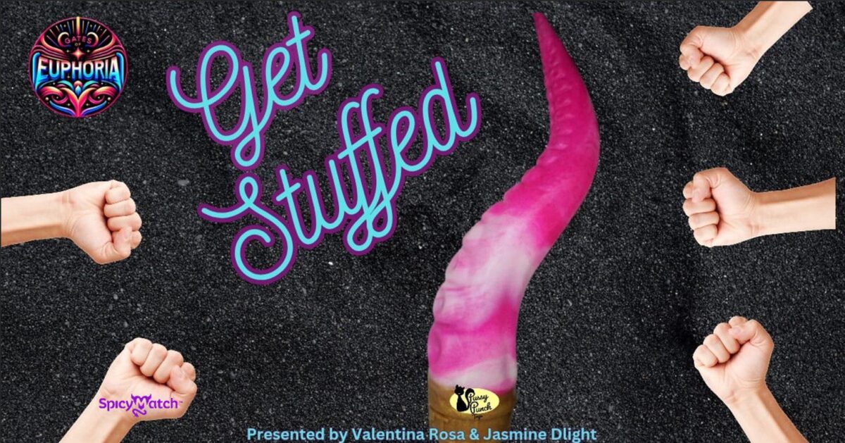Promotional banner for Get Stuffed, an extreme fisting and strap-on event by Gates of Euphoria, featuring bold text and raised fists against a vibrant background
